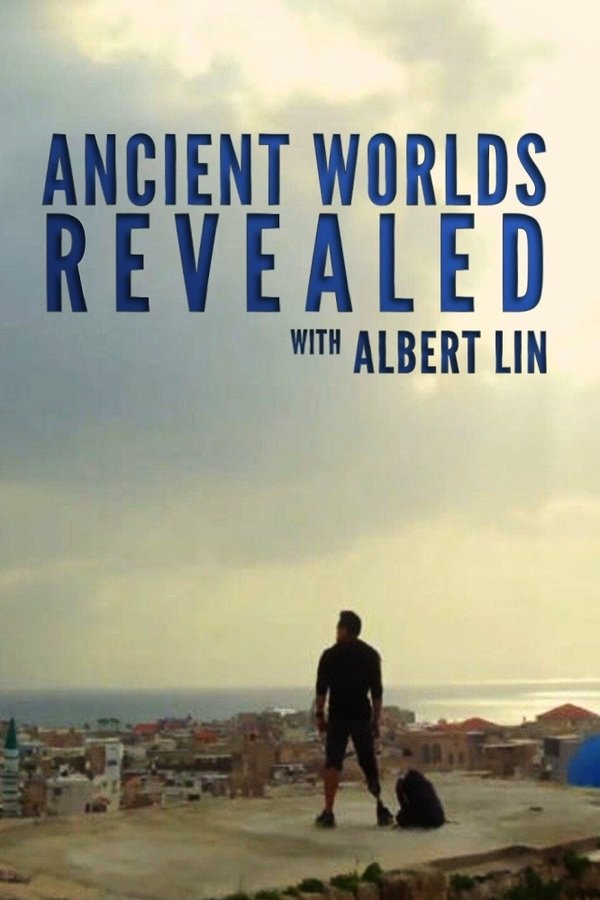 Ancient Worlds Revealed With Albert Lin