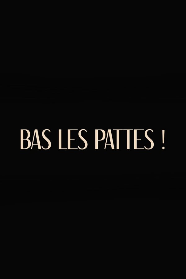 Bas Les Pattes