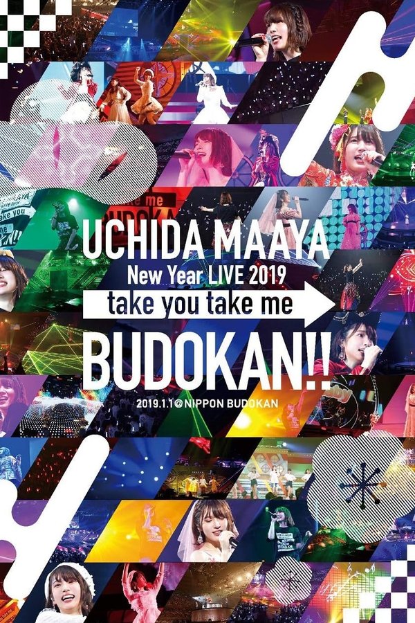 UCHIDA MAAYA New Year LIVE 2019 Take You Take Me BUDOKAN!!