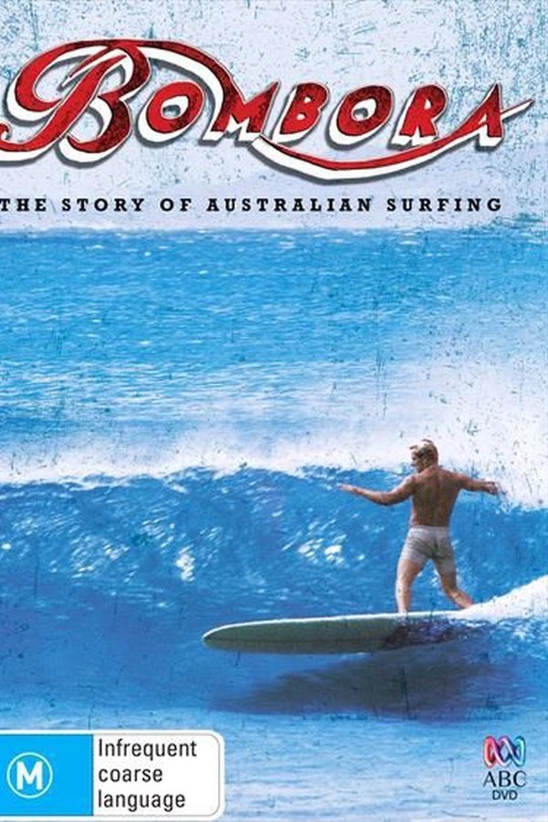 Bombora - The Story Of Australian Surfing