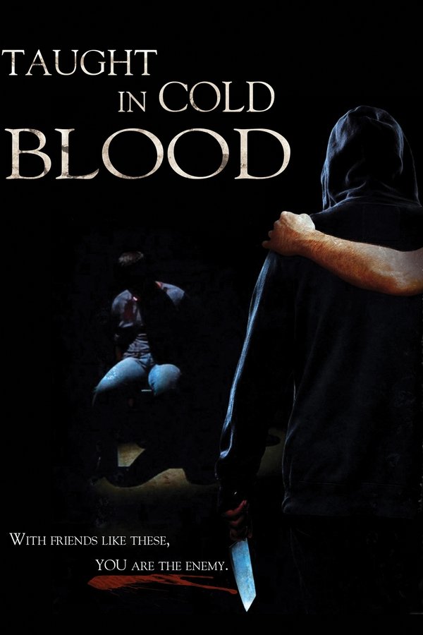 Taught In Cold Blood