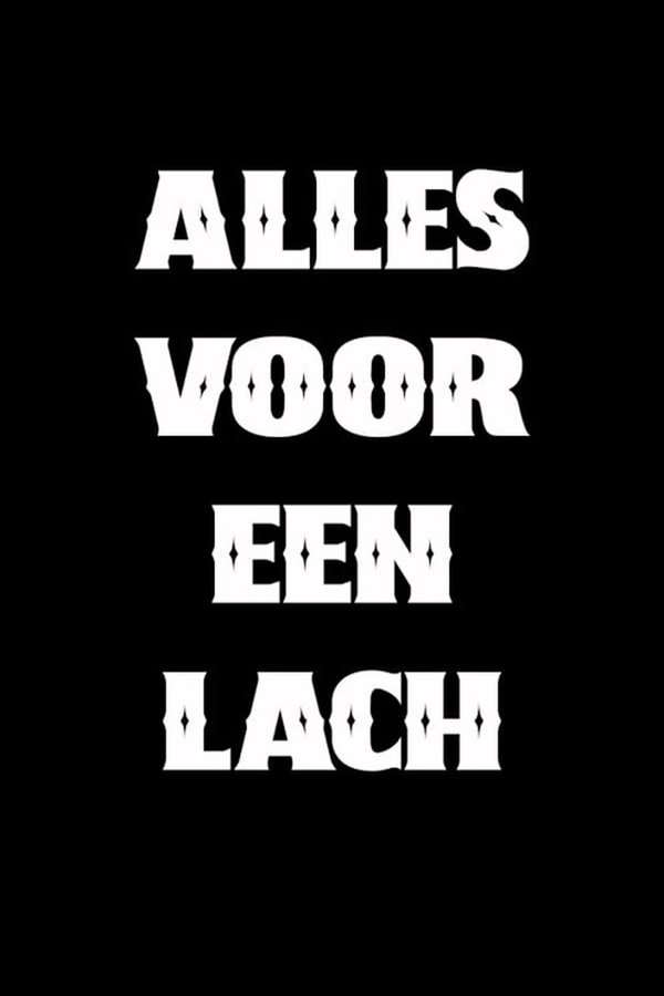 Alles Voor Een Lach