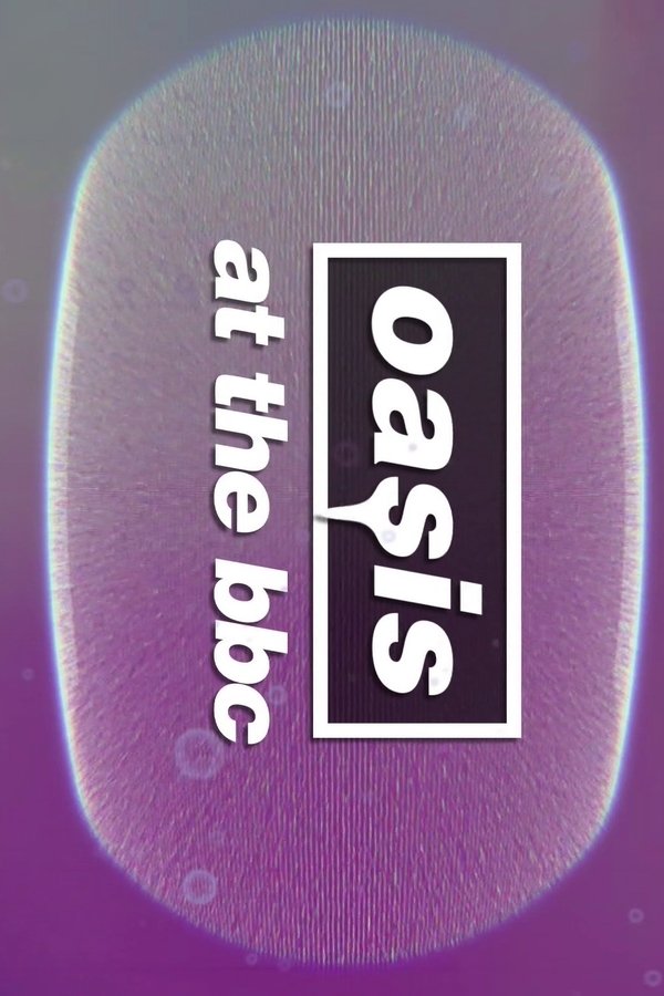 Oasis at the BBC