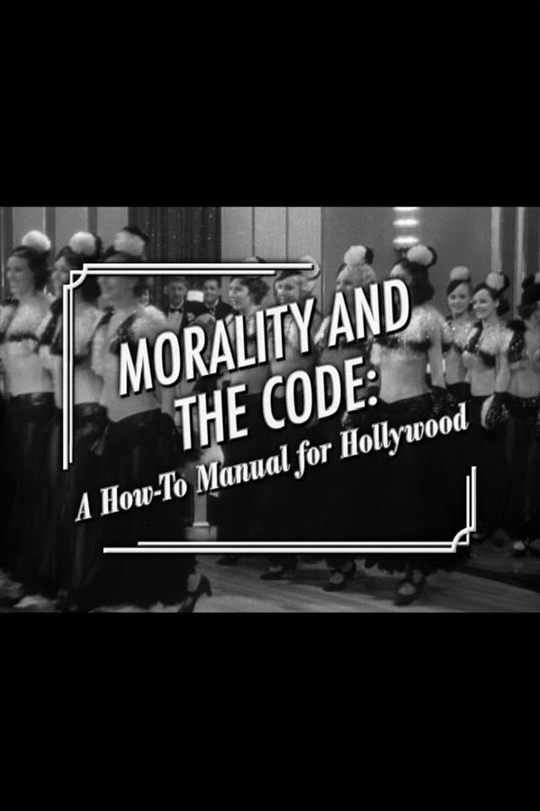 Morality And The Code: A How-to Manual For Hollywood