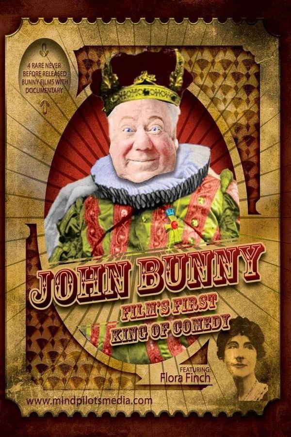 John Bunny - Film's First King Of Comedy