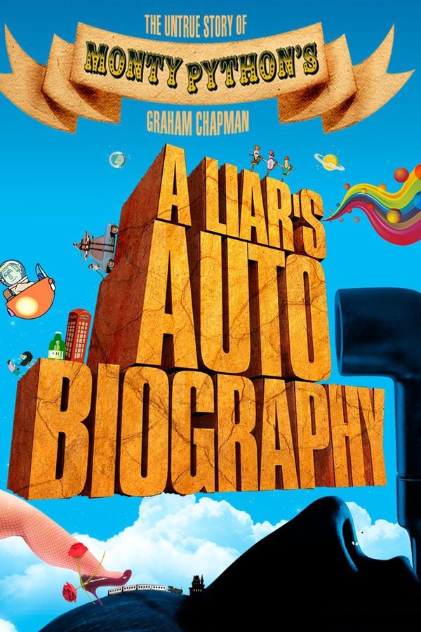 A Liar's Autobiography: The Untrue Story of Monty Python's Graham Chapman