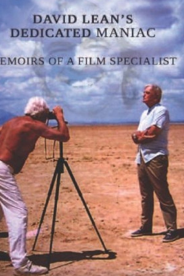 David Lean And His Dedicated Maniacs