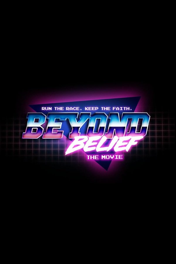 Beyond Belief The Movie