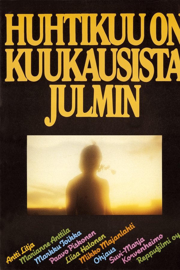 Huhtikuu On Kuukausista Julmin
