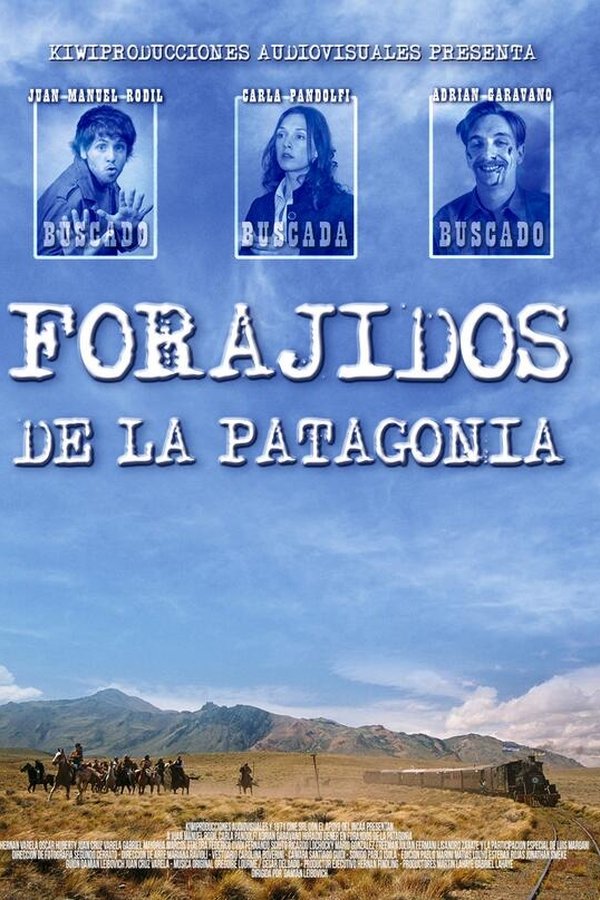 Forajidos De La Patagonia