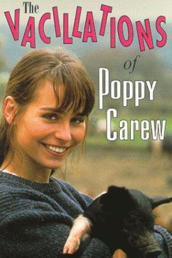 The Vacillations Of Poppy Carew