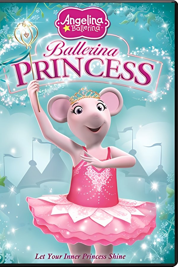 Angelina Ballerina: Ballerina Princess