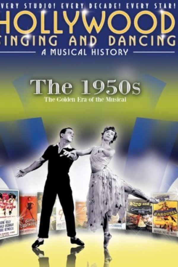 Hollywood Singing And Dancing: A Musical History - The 1950s: The Golden Era Of The Musical