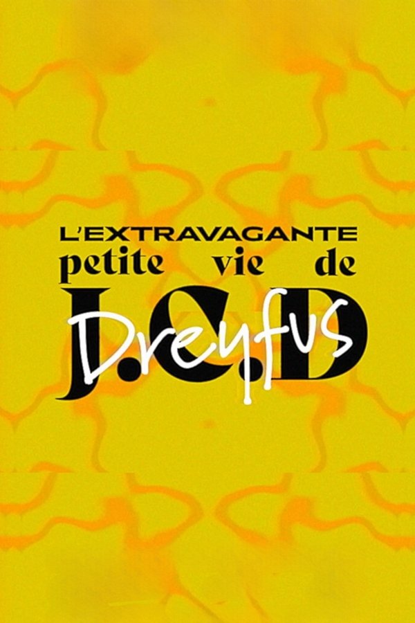 L'extravagante Petite Vie De Jean-Claude D. Dreyfus