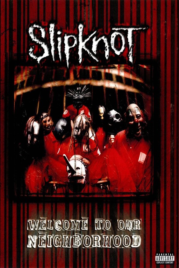 Slipknot: Welcome To Our Neighborhood