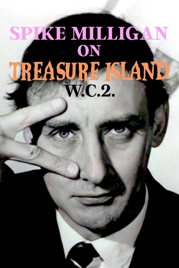 Spike Milligan On Treasure Island WC2