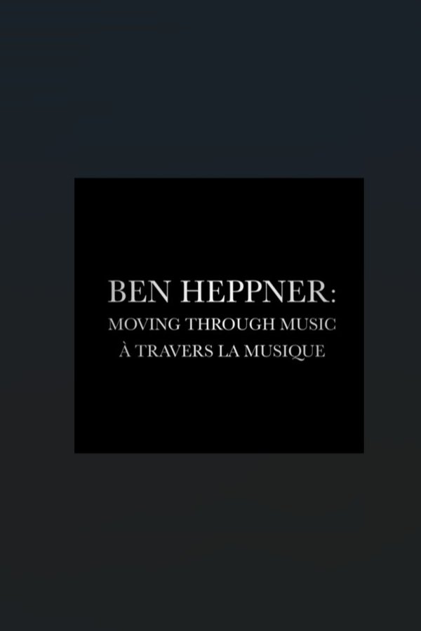 Ben Heppner: Moving Through Music