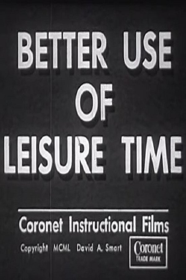 Better Use Of Leisure Time