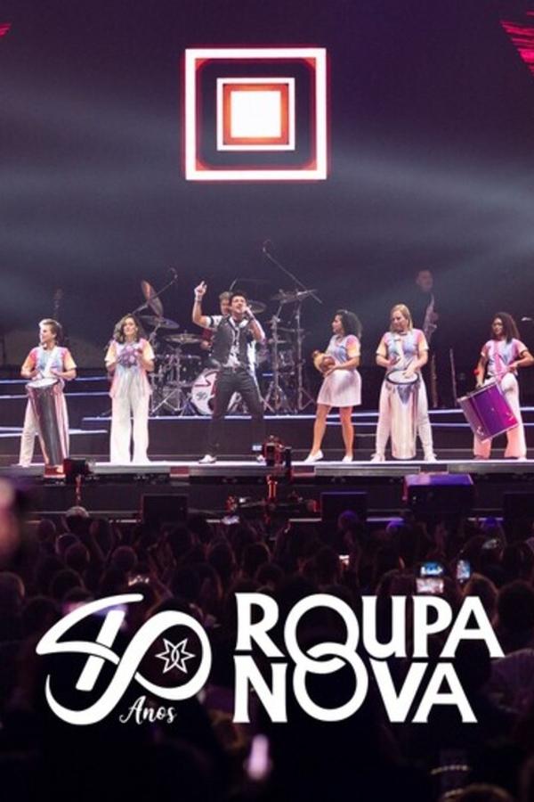 Roupa Nova 40 Anos - Ao Vivo