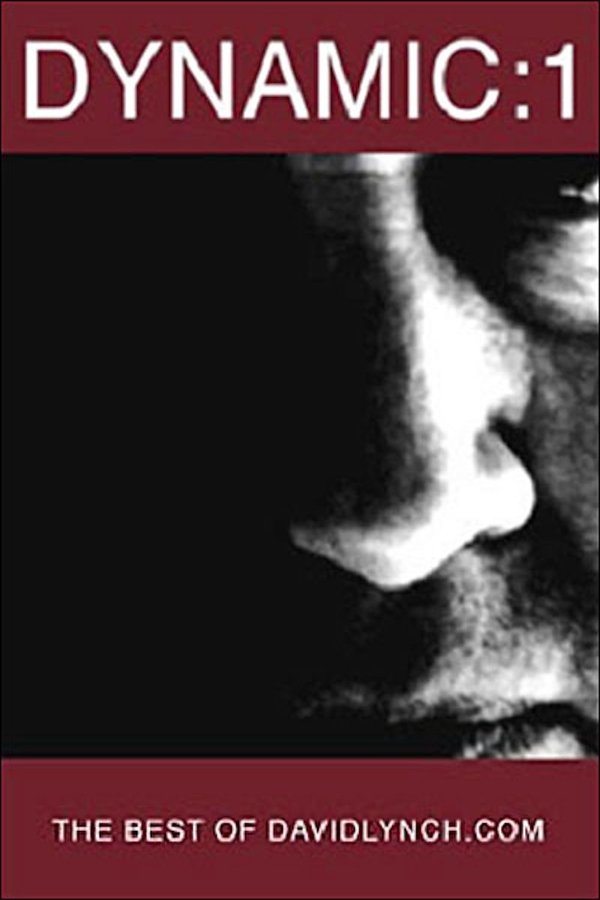 Dynamic:01: The Best Of DavidLynch.com
