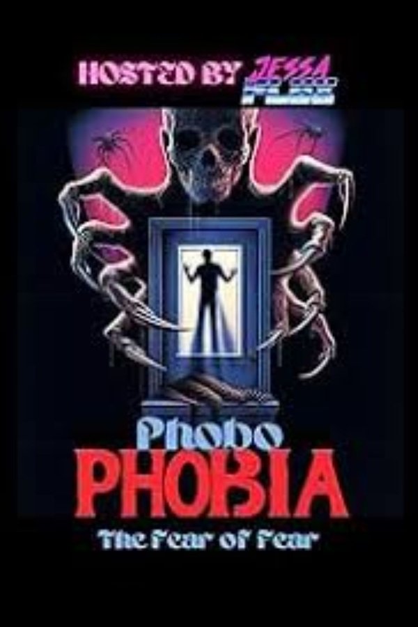 Phobophobia