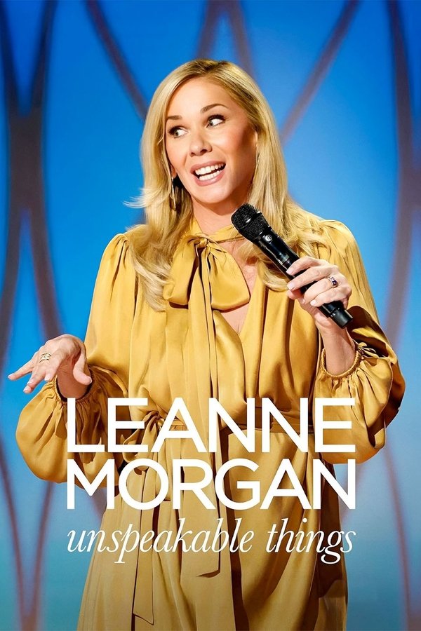 Leanne Morgan: Unspeakable Things