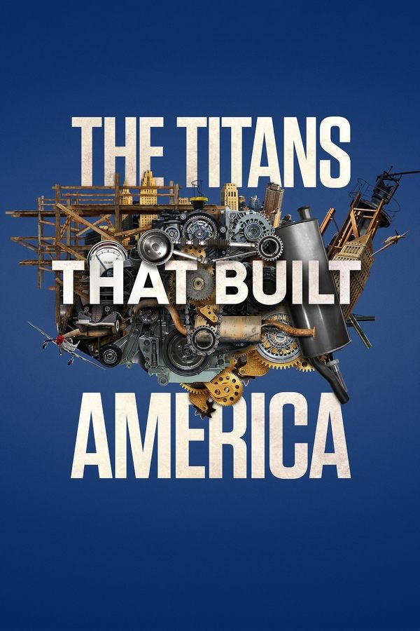 Los Titanes Que Construyeron America
