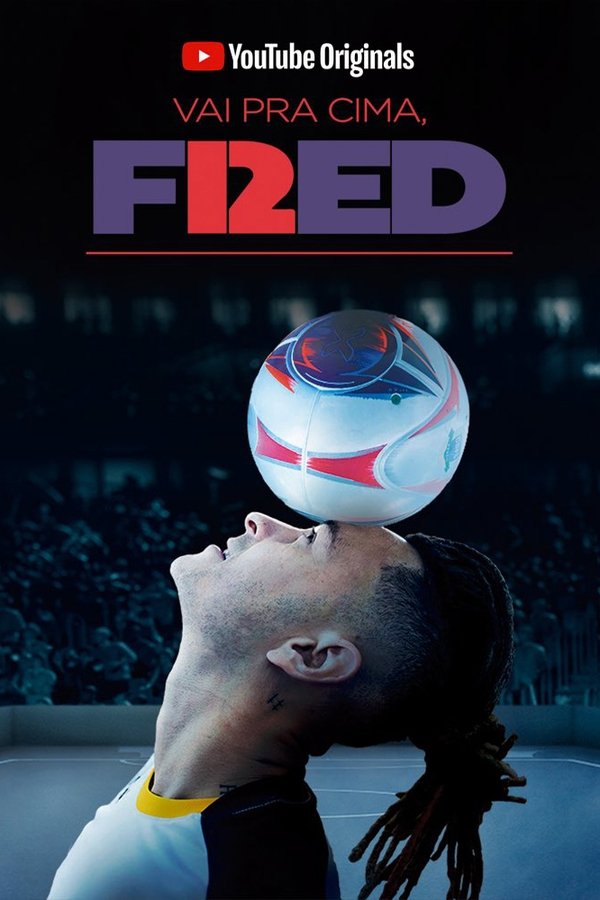 Vai Pra Cima, Fred