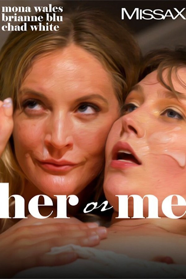 Her Or Me
