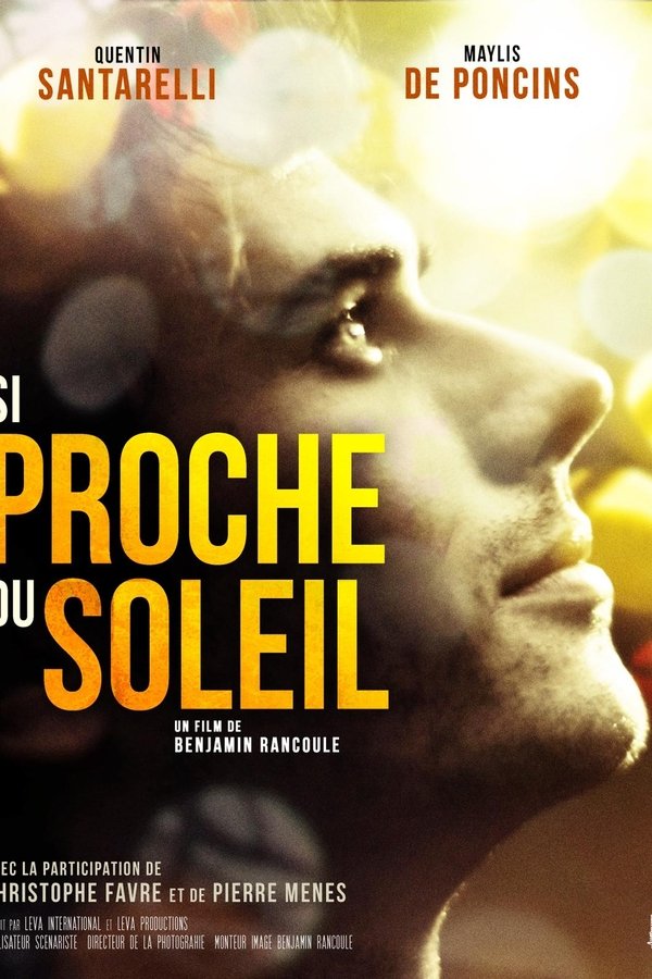 Si Proche Du Soleil