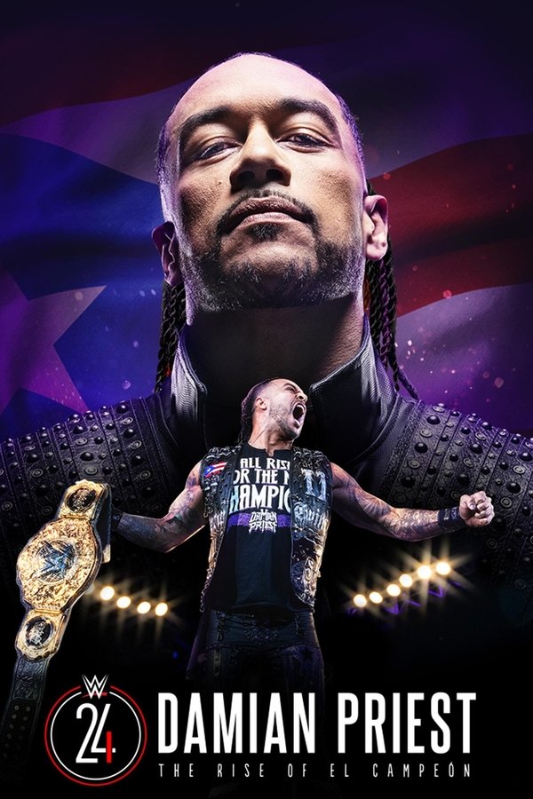 Damian Priest: The Rise Of El Campeon