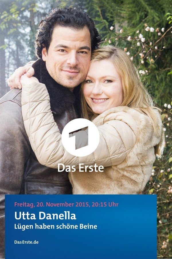 Utta Danella: Lügen Haben Schöne Beine