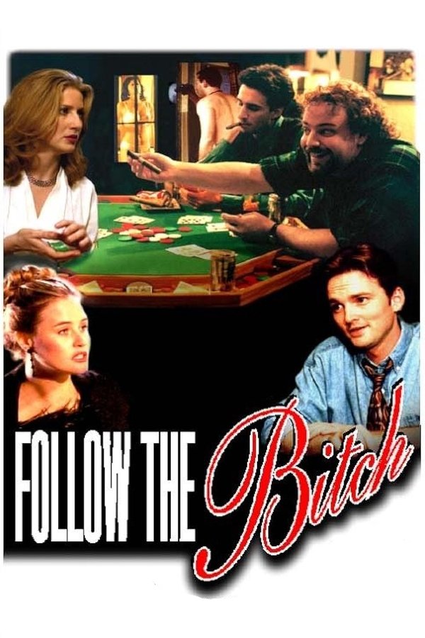 Follow The Bitch