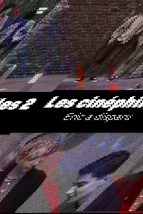 Les Cinéphiles 2 : Eric A Disparu