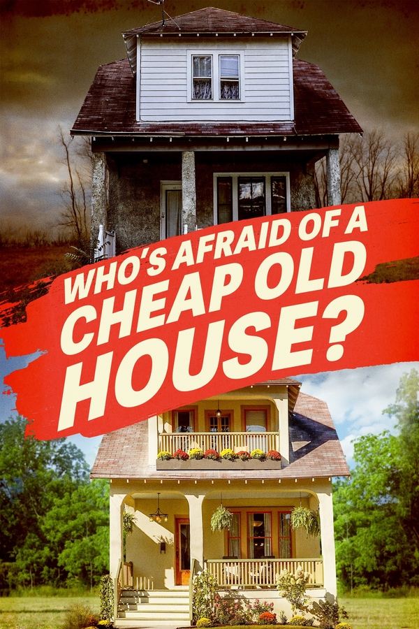 Who's Afraid Of A Cheap Old House?