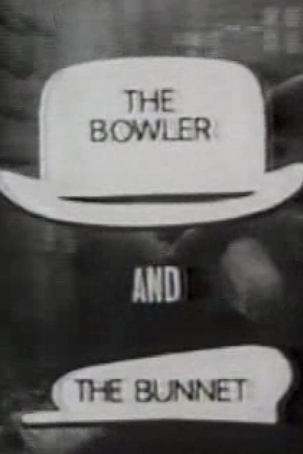 The Bowler And The Bunnet