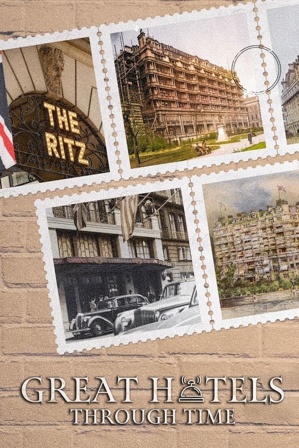 Great Hotels Through Time