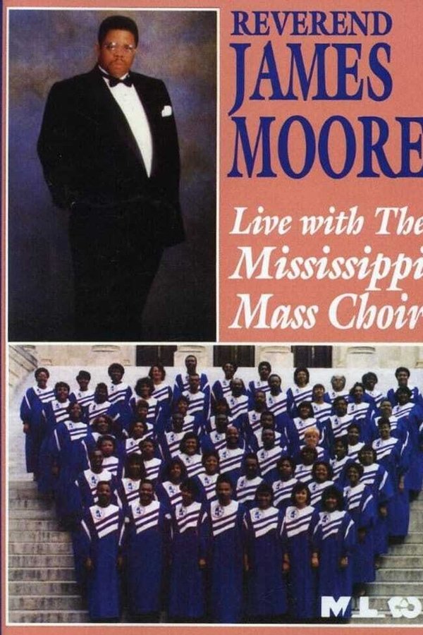 Reverend James Moore: Live with the Mississippi Mass Choir
