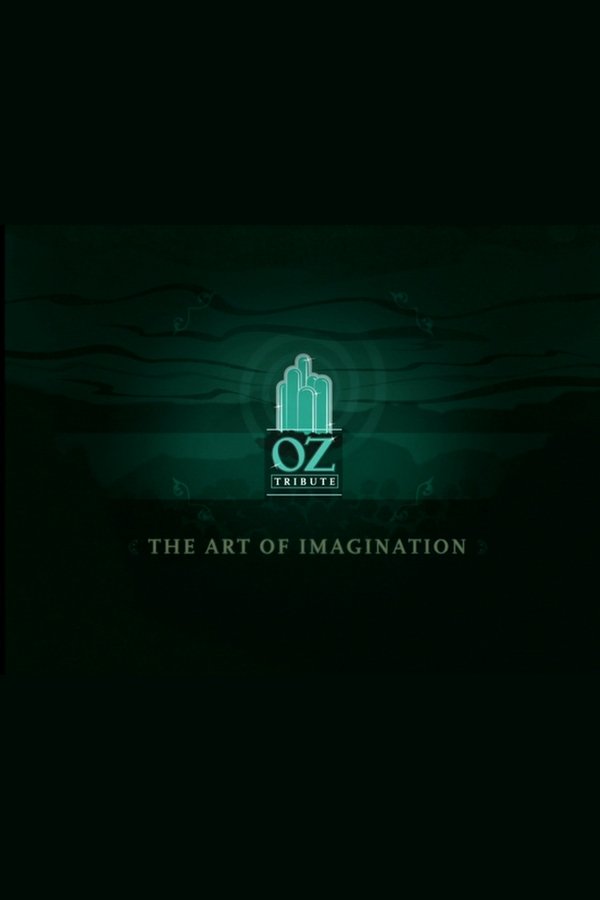 The Art Of Imagination: A Tribute To Oz