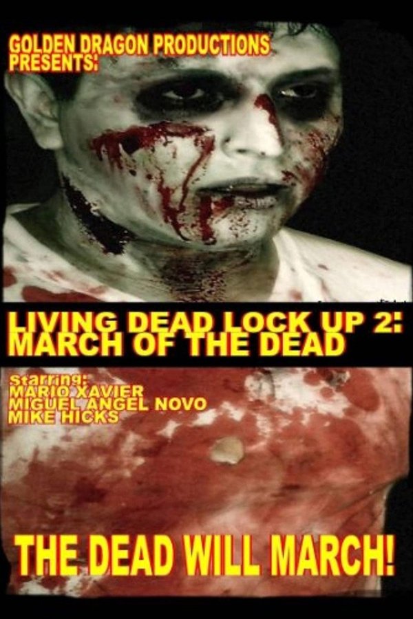 Living Dead Lock Up 2: March Of The Dead