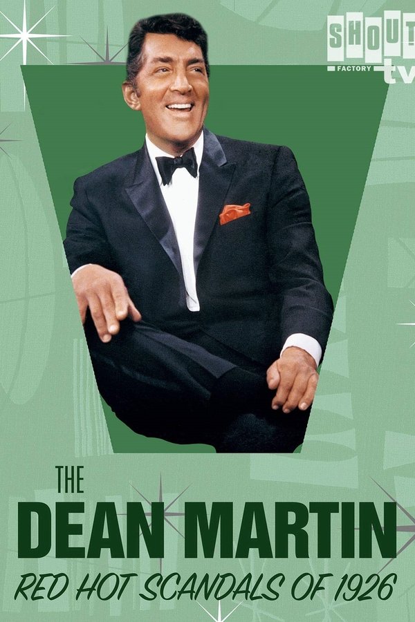 Dean Martin's Red Hot Scandals Of 1926