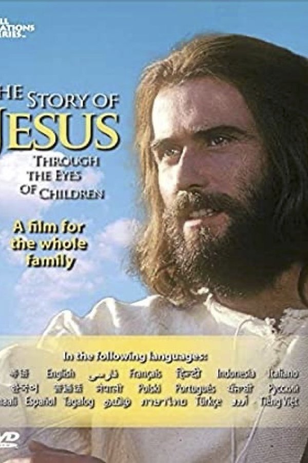 The Story Of Jesus Through The Eyes Of Children