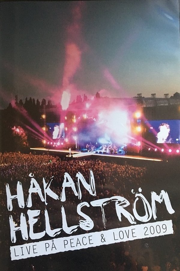 Håkan Hellström: Live På Peace & Love 2009