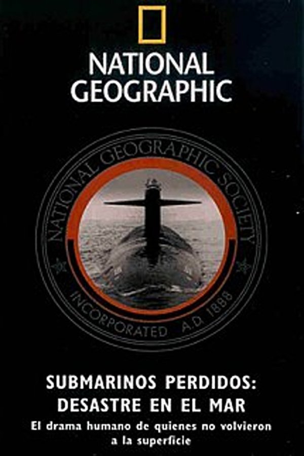 Lost Subs: Disaster at Sea
