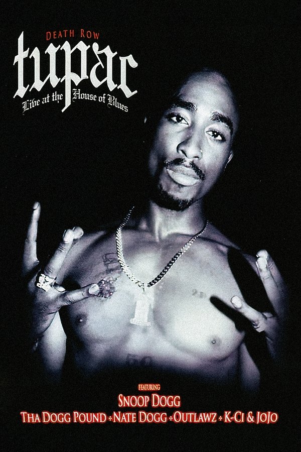 Tupac: Live At The House Of Blues