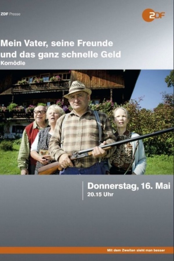 Mein Vater, Seine Freunde Und Das Ganz Schnelle Geld