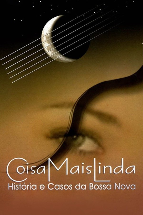 Coisa Mais Linda - Histórias E Casos Da Bossa Nova