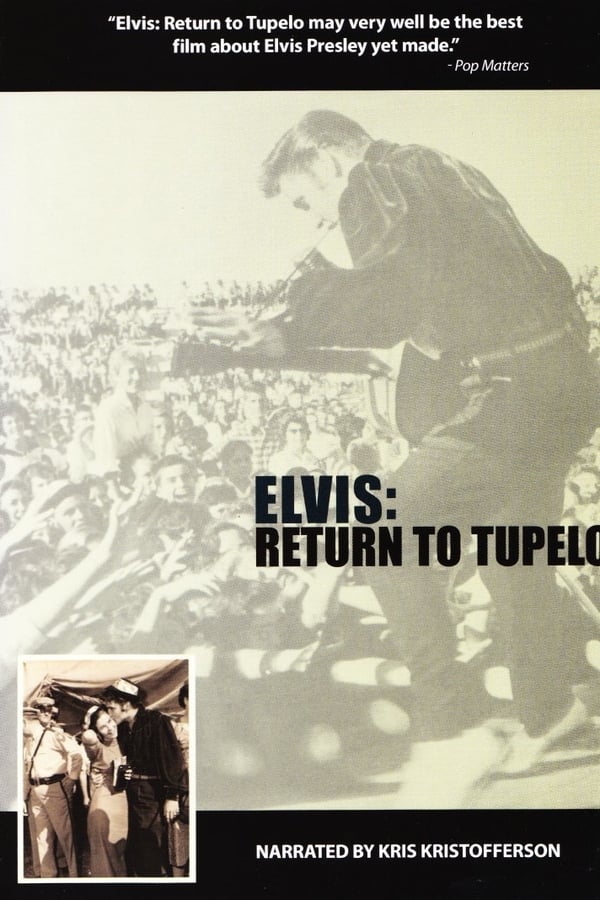 Elvis: Return To Tupelo