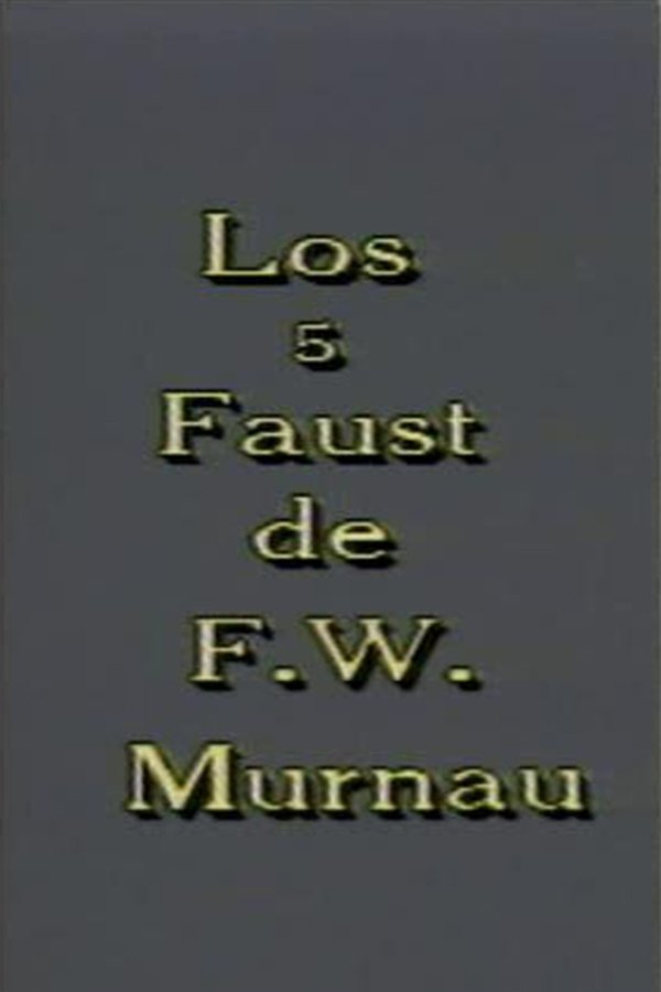 Los 5 Faust De F. W. Murnau