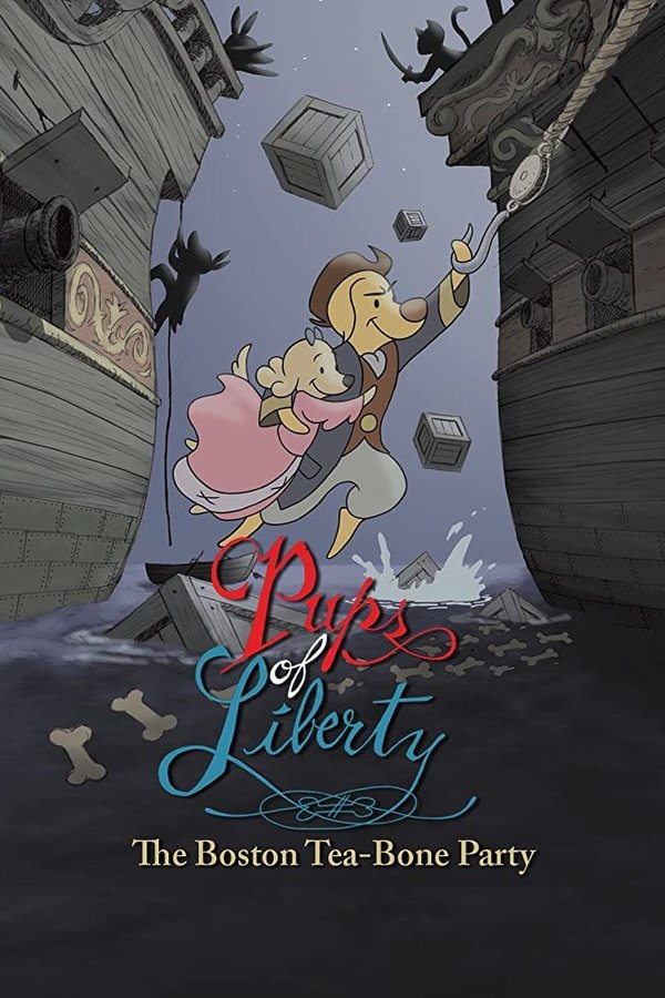 Pups Of Liberty: The Boston Tea-Bone Party